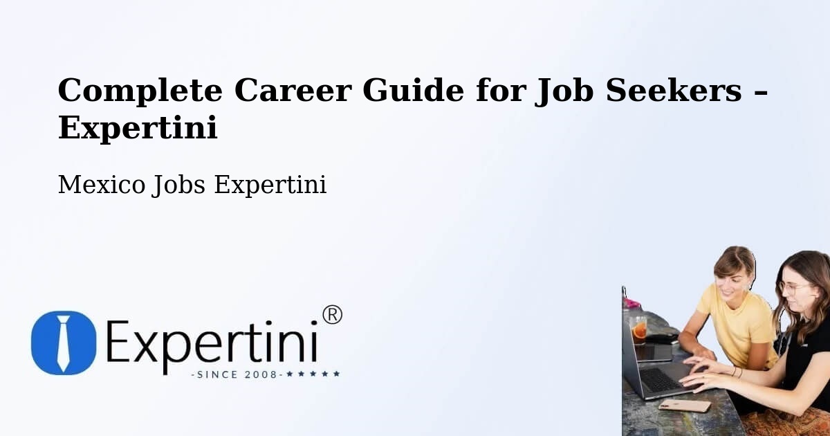 Career Guide for Job Seekers – Antón Lizardo - Antón Lizardo, Mexico Jobs Expertini