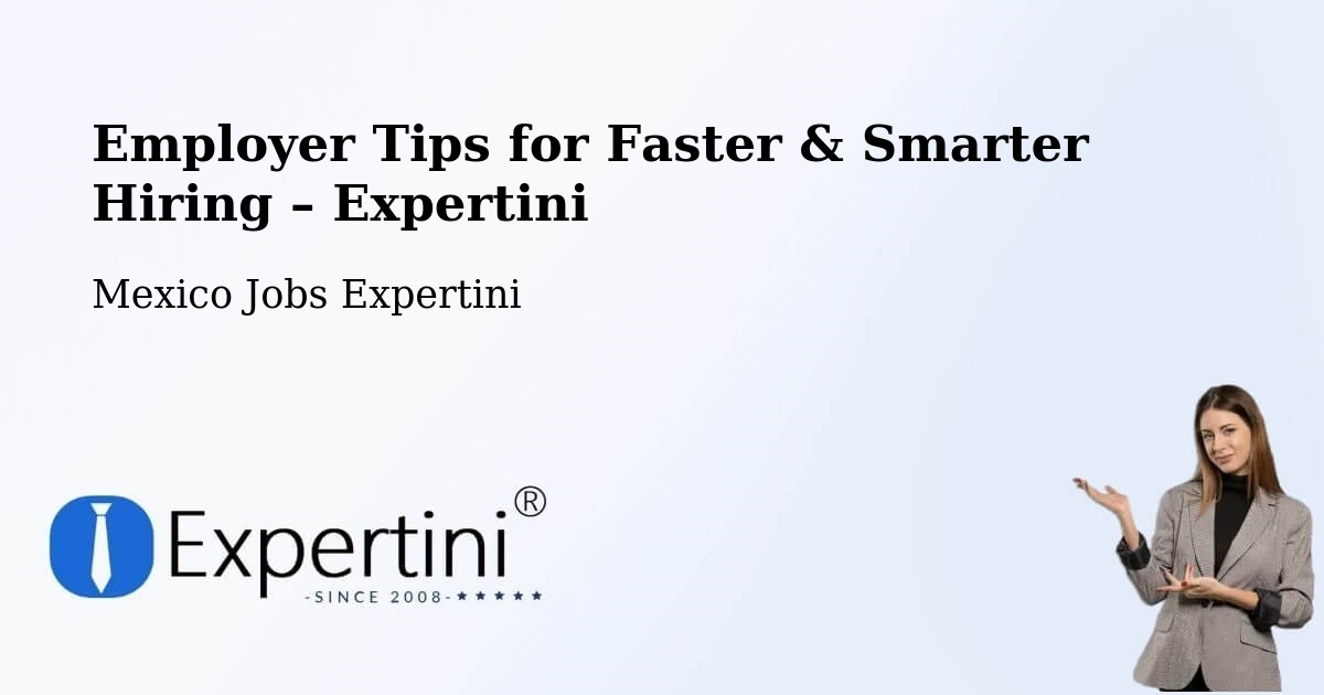 Employer Tips for Hiring & Recruitment – Antón Lizardo - Antón Lizardo, Mexico Jobs Expertini